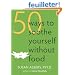 50 Ways to Soothe Yourself Without Food
