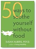 50 Ways to Soothe Yourself Without Food