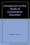 An introduction to the study of comparative education