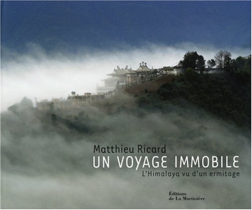 City Travel Guides Discounted  Used : Un voyage immobile : L'Himalaya vu d'un ermitage