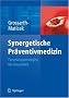 Synergetische Pr�ventivmedizin: Strategien f�r Gesundheit