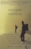 Cover of Explorers of the Infinite: The Secret Spiritual Lives of Extreme Athletes-and What They Reveal About Near-Death Experiences,