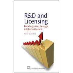 R&D and Licensing: Building Value Through Intellectual Assets