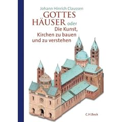 Gottes H�user: oder Die Kunst, Kirchen zu bauen und zu verstehen