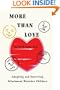 More than Love: Adopting and Surviving Attachment Disorder Children