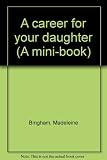 A career for your daughter