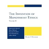 TheInventionofMonotheistEthics:ExploringtheSecondBookofSamuel