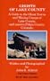 Ghosts of Lake County: A Guide to the Ghost Towns & Mining Camps of Lake County & Eastern Pitkin County, Colorado