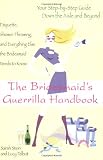 The Bridesmaids Guerilla Handbook
