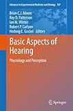 Basic aspects of hearing : physiology and perception