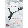 Wie es Gott gef�llt: Roman