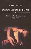 Decompositions: Essays on Art and Literature 1973-1989