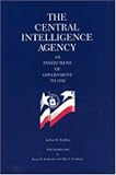 The Central Intelligence Agency: An Instrument of Government to 1950