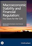 Macroeconomic stability and financial regulation : key issues for the G20