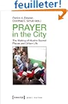 Prayer in the City: The Making of Mus...