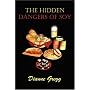 The Hidden Dangers of Soy
