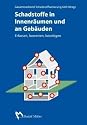 Schadstoffe in Innenräumen und an Gebäuden: Erfassen, bewerten, beseitigen