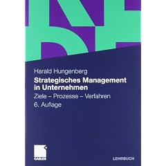 Strategisches Management in Unternehmen: Ziele - Prozesse - Verfahren