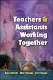 Teachers and Assistants Working Together: A Handbook