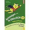 Aufsteigen in Englisch Texte verfassen 3./4. Kl: So schaffst du die 3./4. Klasse HS/AHS