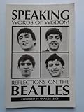 Speaking words of wisdom : reflections on the Beatles