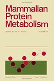 Mammalian Protein Metabolism: v. 4