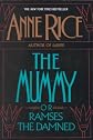 (THE MUMMY OR RAMSES THE DAMNED ) BY Rice, Anne (Author) Paperback Published on (05 , 1989)