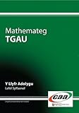 Mathemateg TGAU : y llyfr adolygu. Lefel sylfaenol