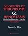 Disorders of Thrombosis and Hemostasis: Clinical and Laboratory Practice