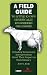 Books : A Field Guide to Little Known Genetically Engineered Organisms: Including Revisionary Interpretations About Their Impact on World History