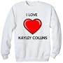 I Love Kayley Collins Sweatshirt