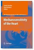Mechanosensitivity of the Heart (Mechanosensitivity in Cells and Tissues)