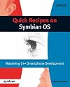 Quick Recipes on Symbian OS: Mastering C++ Smartphone Development (Symbian Press)