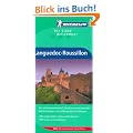 Michelin Languedoc Roussillon: Von atemberaubenden Schluchten, eindrucksvollen Katharerburgen und s�dfranz�sischer Lebensart. Mit ausgew�hlten Hotels ... Neu: Mit kulinarischem Sprachf�hrer