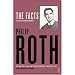 The Facts: A Novelist's Autobiography