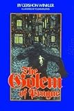 The Golem of Prague: A New Adaptation of the Documented Stories of the Golem of Prague