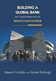 Building a Global Bank: The Transformation of Banco Santander