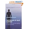 The Feeling Of What Happens: Body, Emotion and the Making of Consciousness
