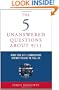 The 5 Unanswered Questions About 9/11: What the 9/11 Commission Report Failed to Tell Us