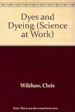 Dyes and dyeing