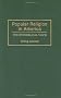 Popular Religion in America: Evangelical Voice (Contributions to the Study of Religion)