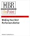 Making Your Best Performers Better (HBR OnPoint Collection)