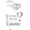 Qu'est-ce qu'une �motion?