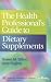Books : The The Health Professional's Guide to Dietary Supplements