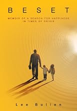 BESET: A Desperate Search for Happiness in Times of Crisis