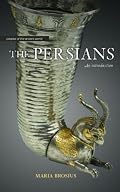 Persians: An Introduction (Peoples of the Ancient World)