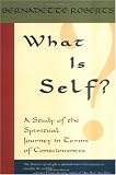 What is Self?: A Study of the Spiritual Journey in Terms of Consciousness,