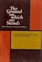 Ground on Which We Stand: Basic Documents of American History