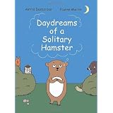 Daydreams of a Solitary  Hamster
