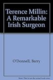 Terence Millin : a remarkable Irish surgeon